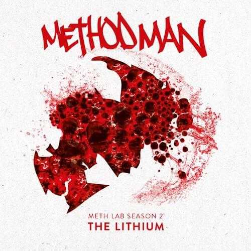 Method Man - Meth Lab Season 2 The Lithium